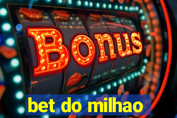 bet do milhao